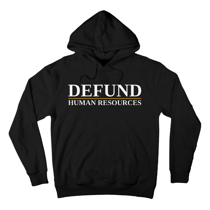 Defund Human Resources Hoodie