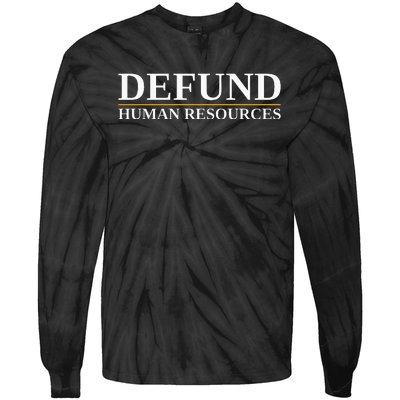 Defund Human Resources Tie-Dye Long Sleeve Shirt