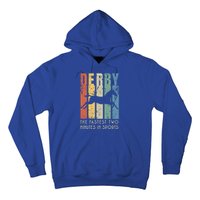 Derby Horse Racing In Kentucky Gift Horse Race Party Great Gift Hoodie