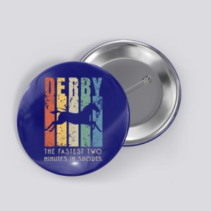 Derby Horse Racing In Kentucky Gift Horse Race Party Great Gift Button