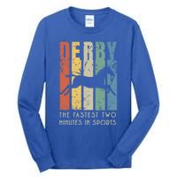 Derby Horse Racing In Kentucky Gift Horse Race Party Great Gift Tall Long Sleeve T-Shirt