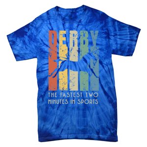 Derby Horse Racing In Kentucky Gift Horse Race Party Great Gift Tie-Dye T-Shirt