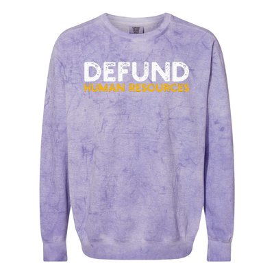 Defund Human Resources Colorblast Crewneck Sweatshirt