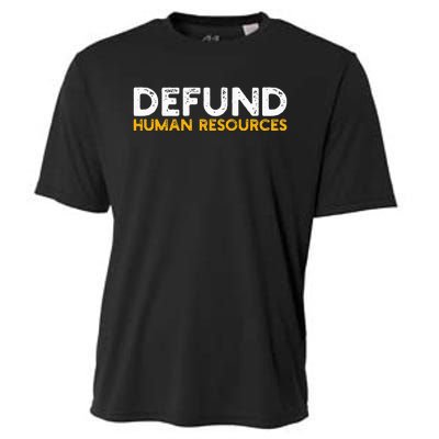 Defund Human Resources Cooling Performance Crew T-Shirt