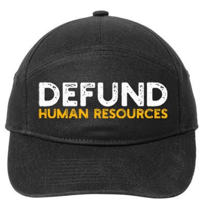 Defund Human Resources 7-Panel Snapback Hat