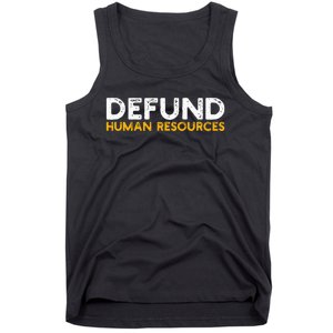 Defund Human Resources Tank Top