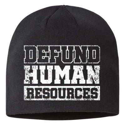 Defund Human Resources Sustainable Beanie