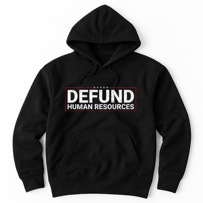 Defund Human Resources Hoodie