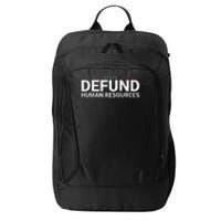 Defund Human Resources City Backpack