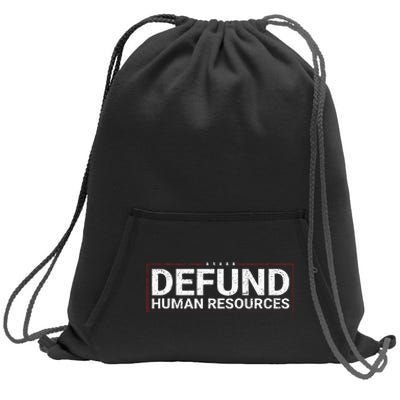 Defund Human Resources Sweatshirt Cinch Pack Bag