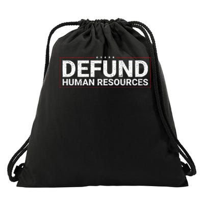 Defund Human Resources Drawstring Bag