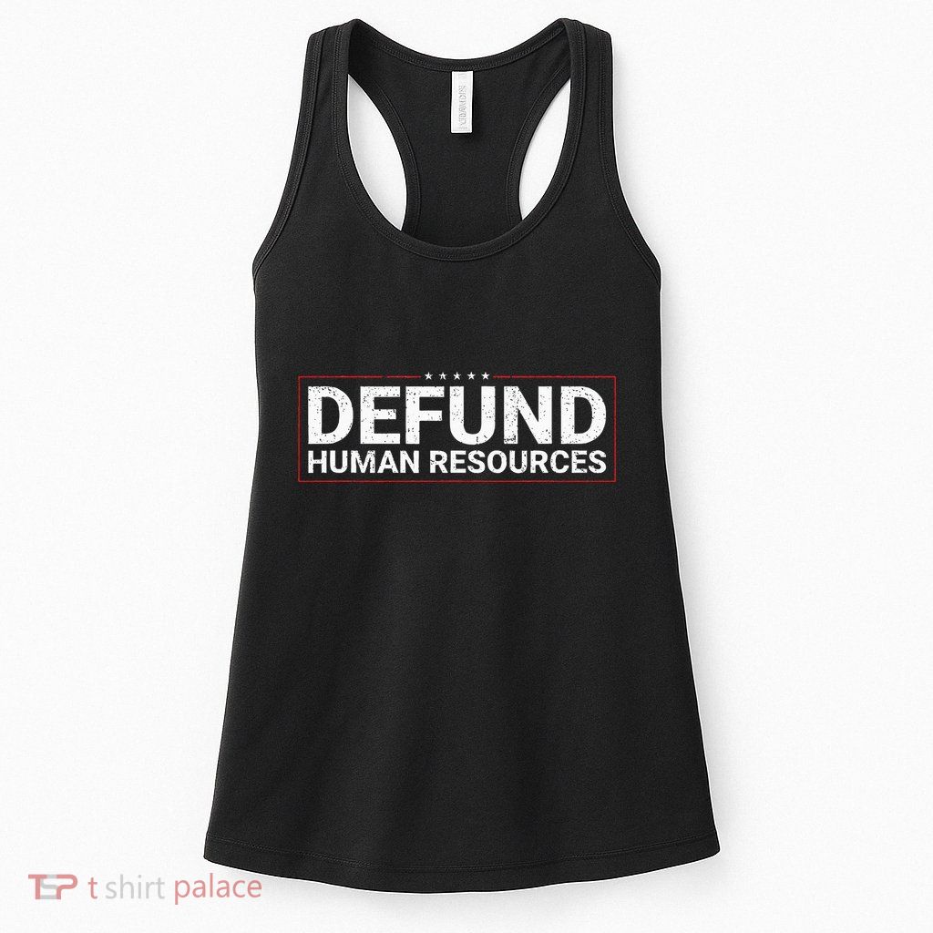 Defund Human Resources Womens Tank Top