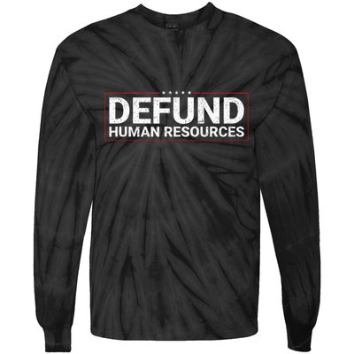 Defund Human Resources Tie-Dye Long Sleeve Shirt