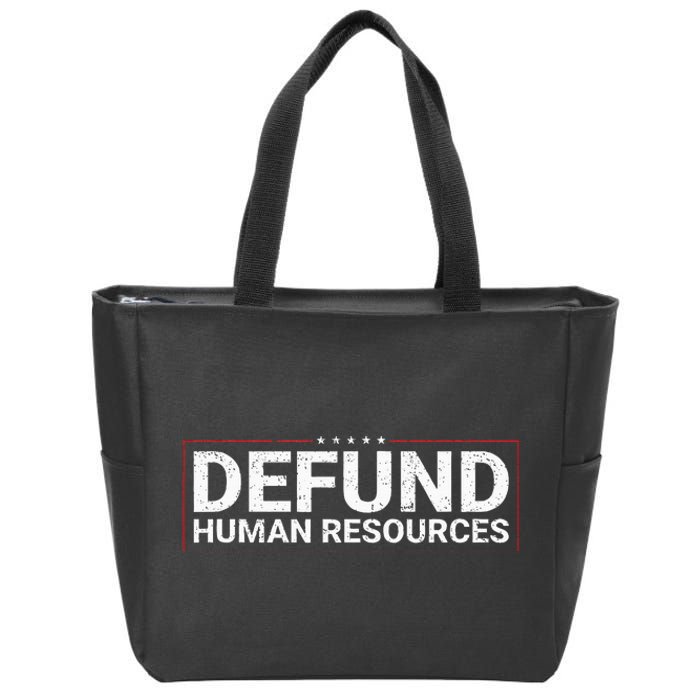 Defund Human Resources Zip Tote Bag