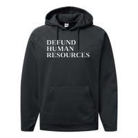 Defund Human Resources Performance Fleece Hoodie