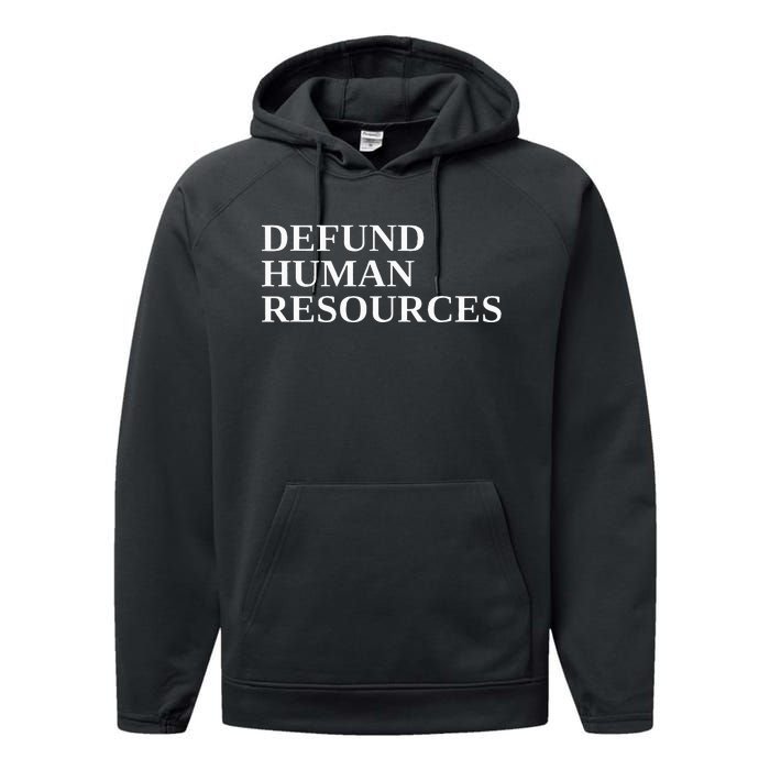 Defund Human Resources Performance Fleece Hoodie