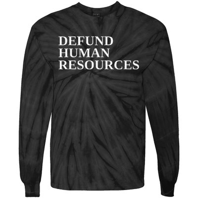 Defund Human Resources Tie-Dye Long Sleeve Shirt