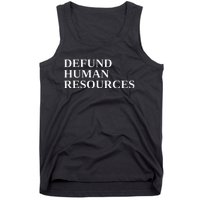 Defund Human Resources Tank Top