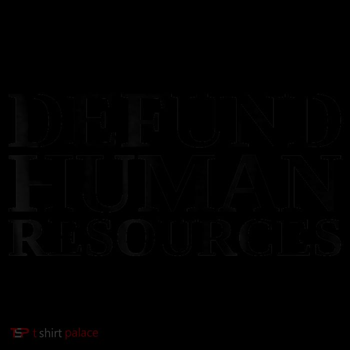Defund Human Resources Funny Drawstring Bag