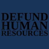 Defund Human Resources Funny Infant Baby Jersey Bodysuit