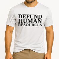 Defund Human Resources Funny Cooling Performance Crew T-Shirt