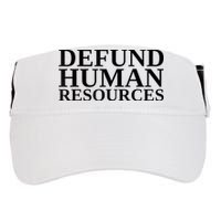 Defund Human Resources Funny Adult Drive Performance Visor