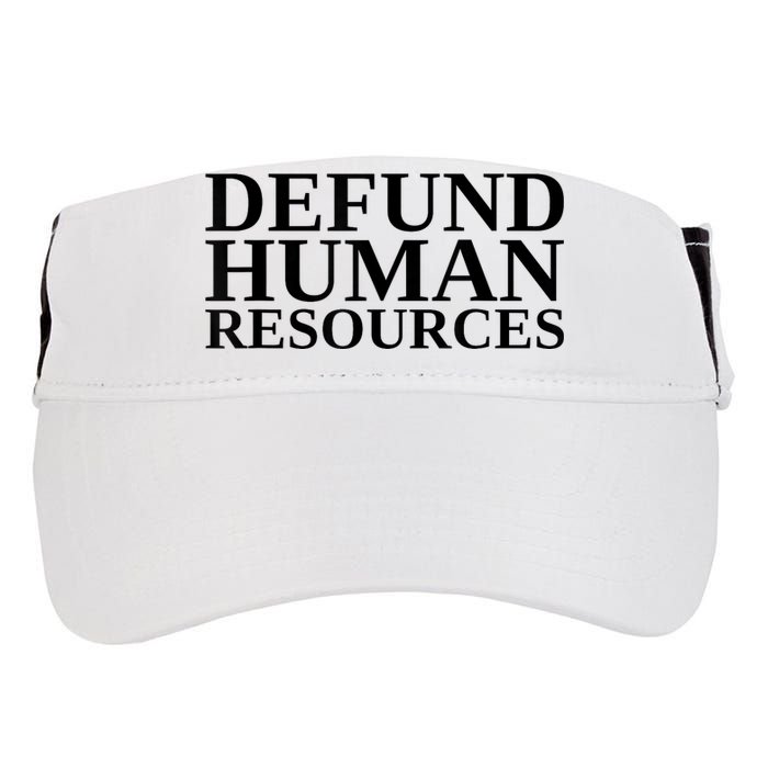 Defund Human Resources Funny Adult Drive Performance Visor