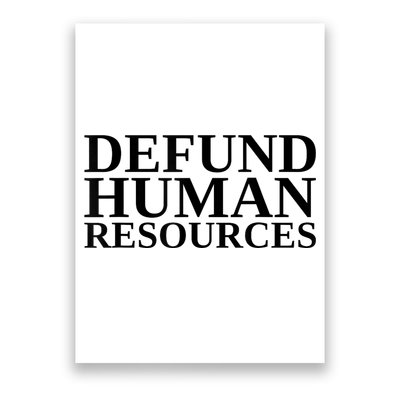 Defund Human Resources Funny Poster