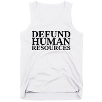 Defund Human Resources Funny Tank Top