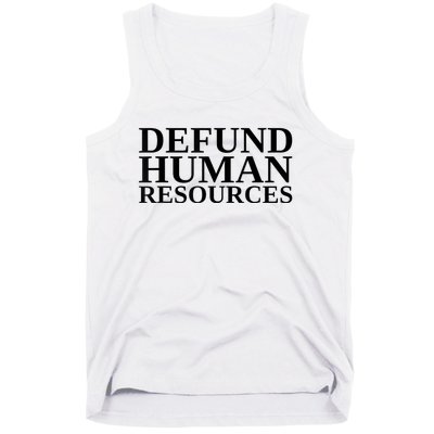 Defund Human Resources Funny Tank Top