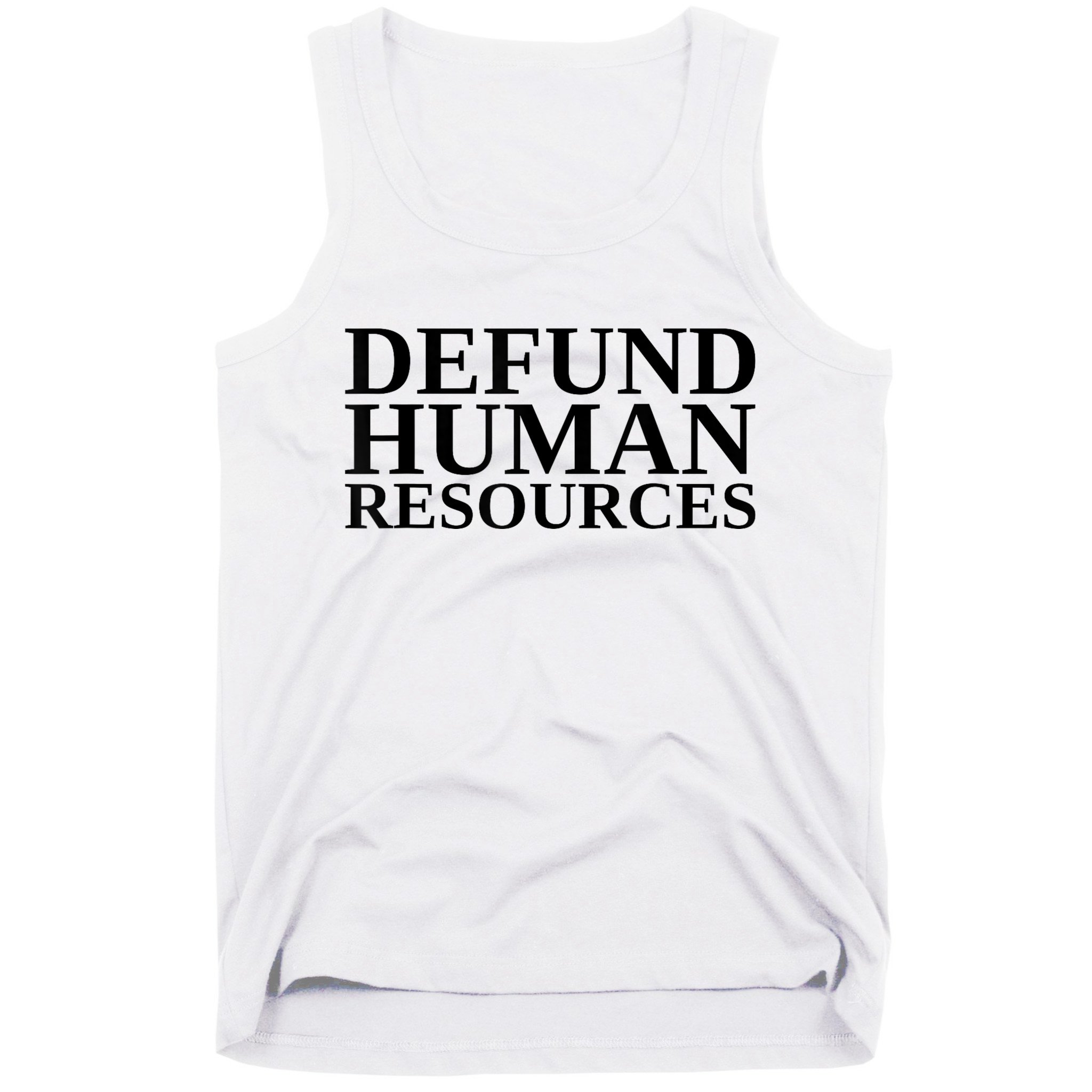 Defund Human Resources Funny Tank Top