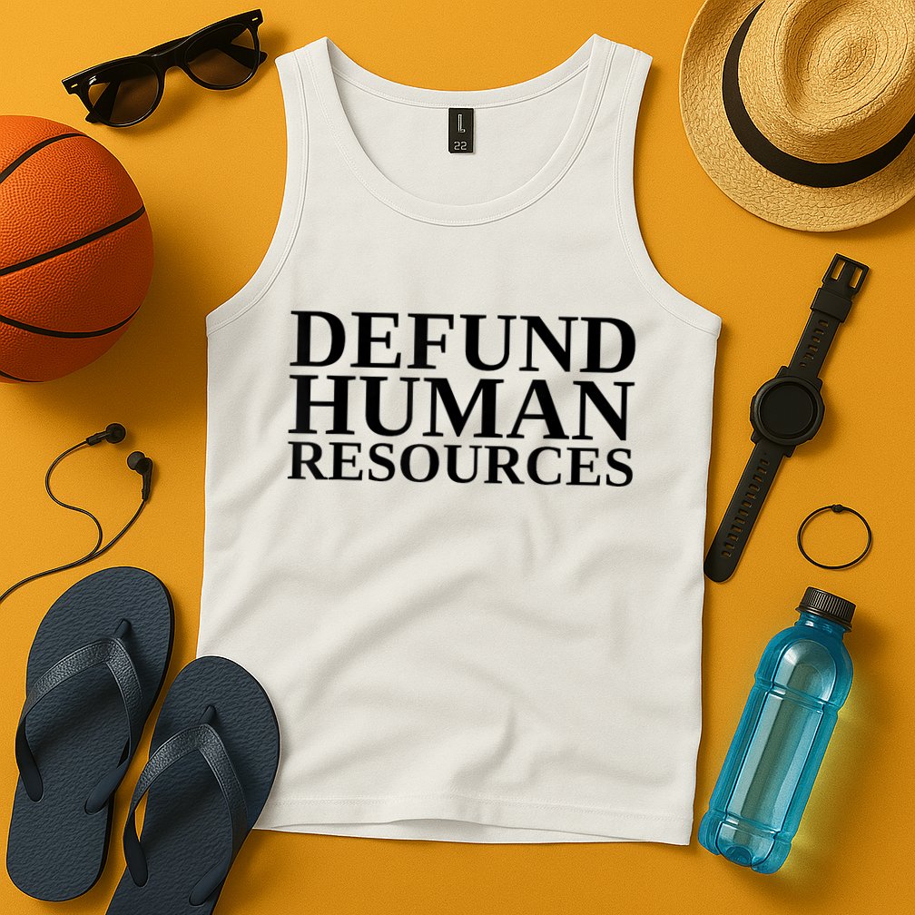 Defund Human Resources Funny Tank Top