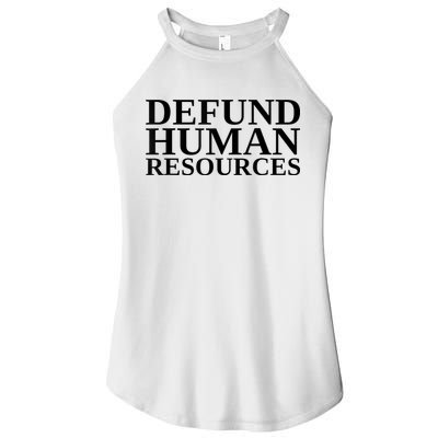 Defund Human Resources Funny Women's Perfect Tri Rocker Tank