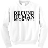 Defund Human Resources Funny Kids Sweatshirt