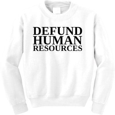 Defund Human Resources Funny Kids Sweatshirt