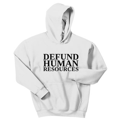 Defund Human Resources Funny Kids Hoodie