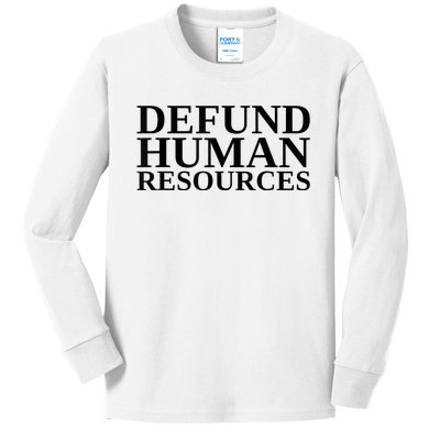 Defund Human Resources Funny Kids Long Sleeve Shirt