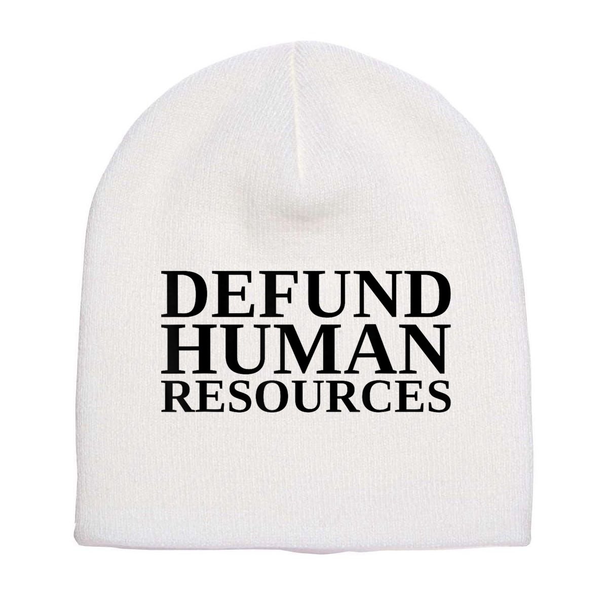 Defund Human Resources Funny Short Acrylic Beanie