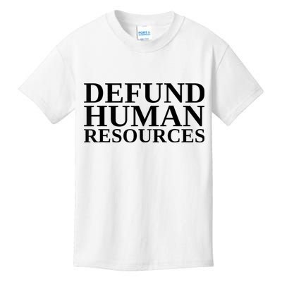 Defund Human Resources Funny Kids T-Shirt