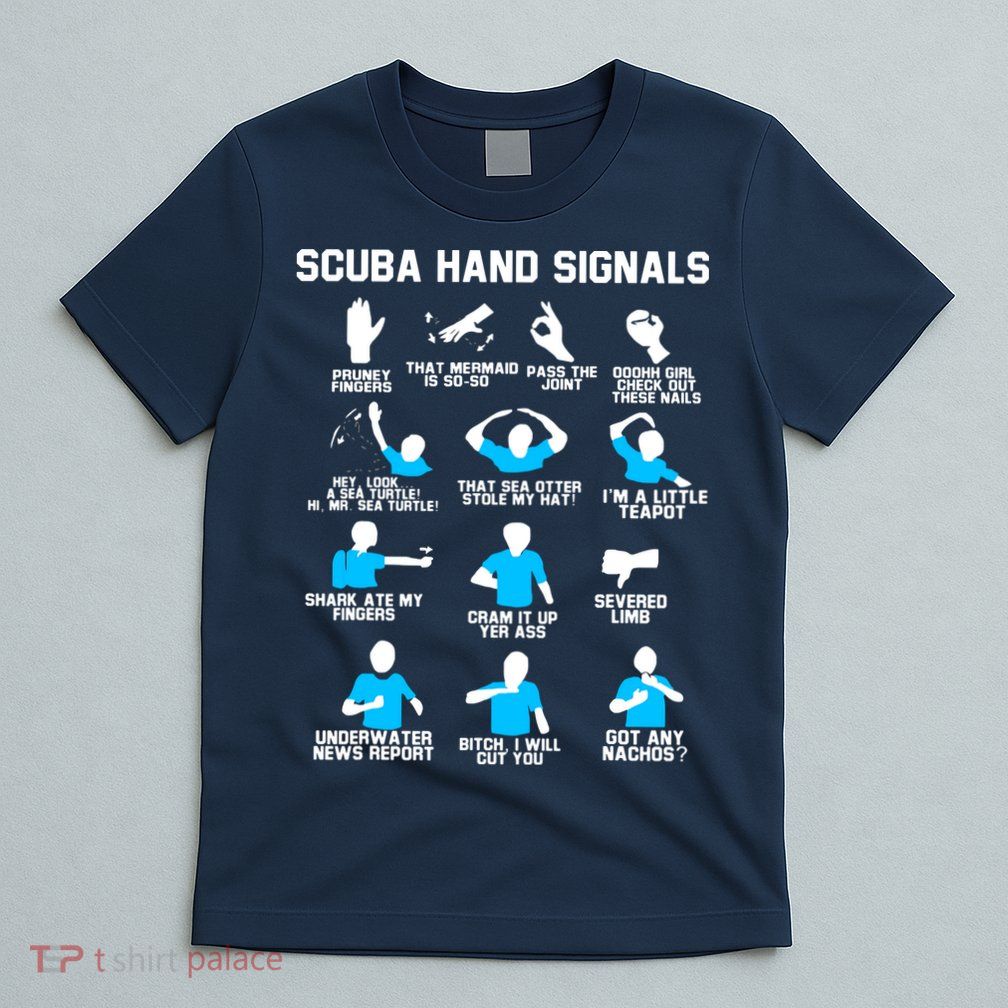 Diver Hand Sign Funny Scuba Hand Signals T-Shirt