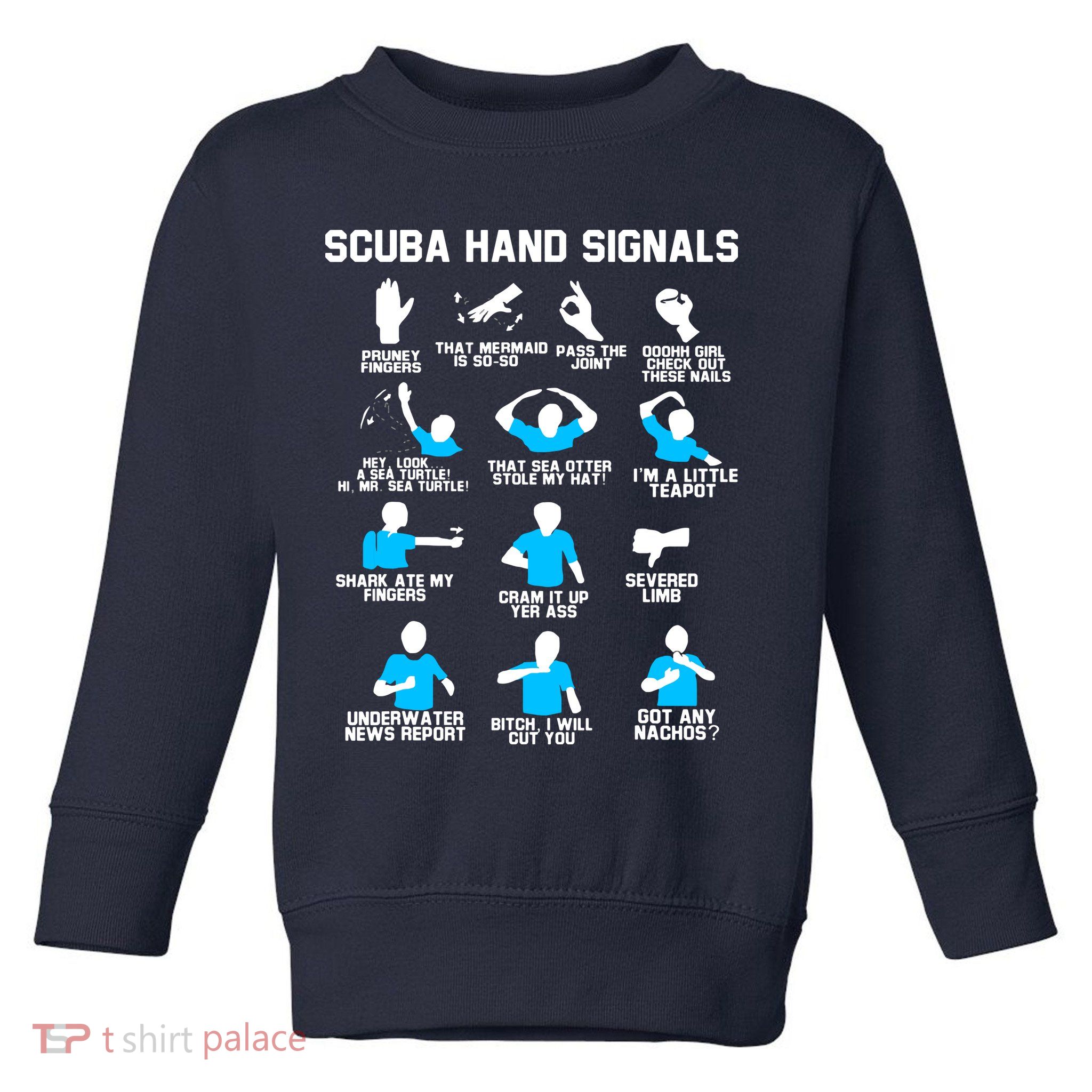 Diver Hand Sign Funny Scuba Hand Signals Toddler Sweatshirt