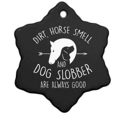 Dirt Horse Smell & Dog Slobber Horse Lover Gift Ceramic Star Ornament