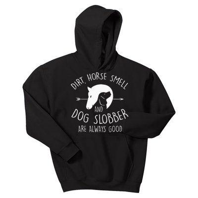 Dirt Horse Smell & Dog Slobber Horse Lover Gift Kids Hoodie