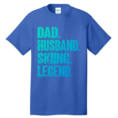 Dad Husband Skiing Legend Snow Sport Funny Dad Ski Skiing Cool Gift Tall T-Shirt