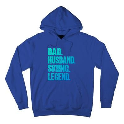 Dad Husband Skiing Legend Snow Sport Funny Dad Ski Skiing Cool Gift Tall Hoodie