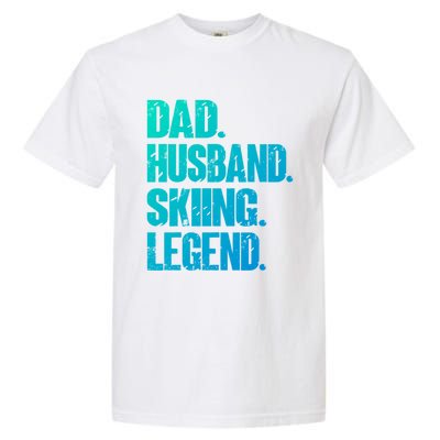 Dad Husband Skiing Legend Snow Sport Funny Dad Ski Skiing Cool Gift Garment-Dyed Heavyweight T-Shirt