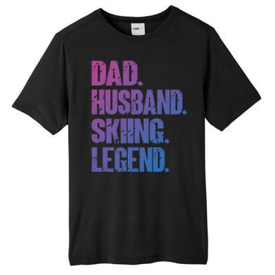 Dad Husband Skiing Legend Snow Sport Funny Dad Ski Skiing Cool Gift Tall Fusion ChromaSoft Performance T-Shirt