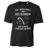 Dirt Horse Smell And Dog Slobber Gifts For Women Unique Cooling Performance Crew T-Shirt