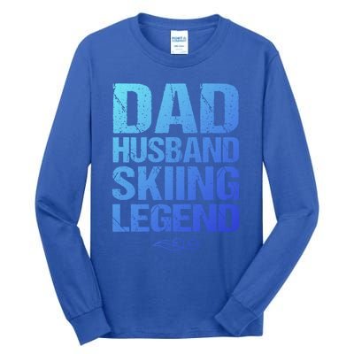 Dad Husband Skiing Legend Skier Gift Slopes Winter Snow Great Gift Tall Long Sleeve T-Shirt