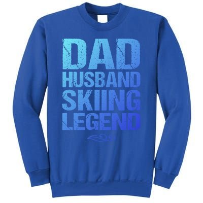 Dad Husband Skiing Legend Skier Gift Slopes Winter Snow Great Gift Tall Sweatshirt